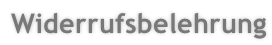 Widerrufsbelehrung